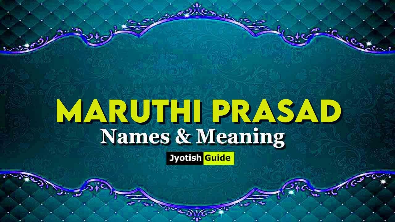 maruthi prasad name meaning